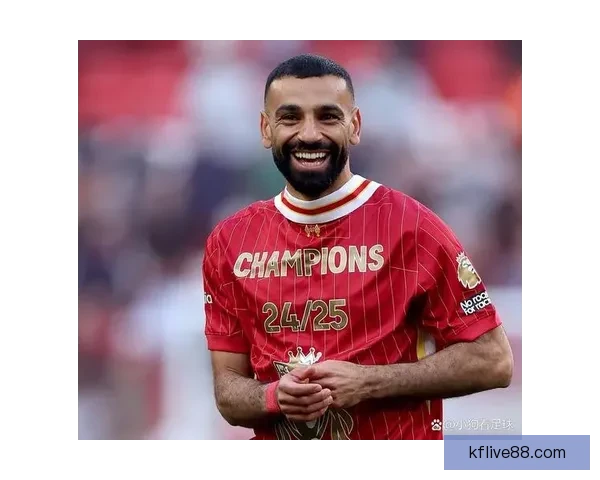 卡拉格直言萨拉赫生涯最大误判或在克洛普离任后仍选择坚守利物浦